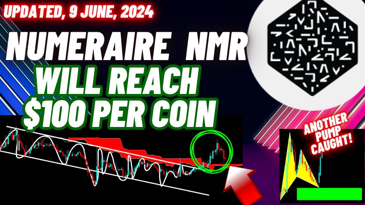This Is How Numeraire (NMR) Will Reach $100 Per Coin | Updated, 9 June, 2024