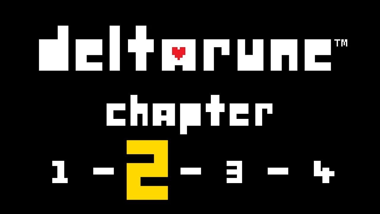 (Deltarune Chapters 1-4) CHAPTER 2 TIME BABY