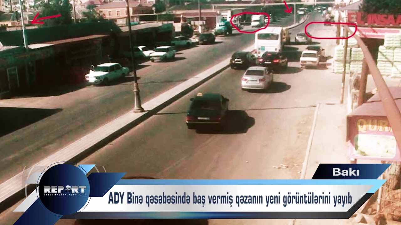 ADY Binə qəsəbəsində baş vermiş qəzanın yeni g&ouml;r&uuml;nt&uuml;s&uuml;n&uuml; yayıb
