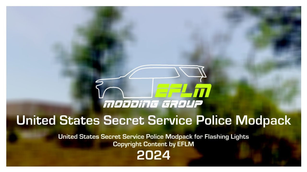 Flashing Lights Modpack Trailer by EFLM | United States Secret Service Police Modpack