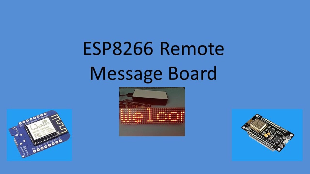 Tech Note 035 - ESP8266 Remote Message Board on a LED Matrix