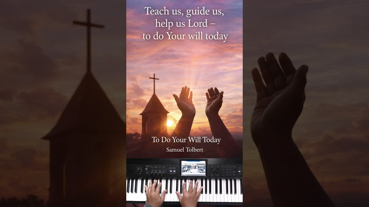 "To Do Your Will Today"