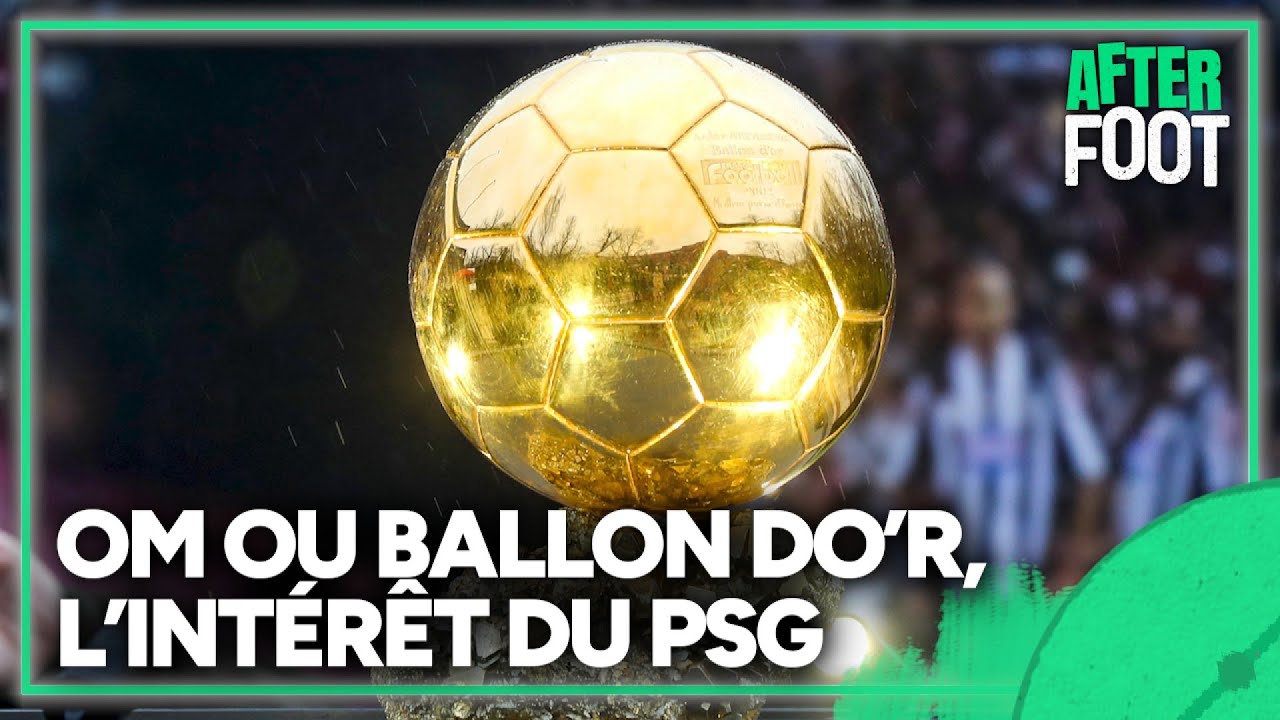 Le PSG préfère le Ballon d'or à l'OM ? Riolo et Acherchour s'opposent