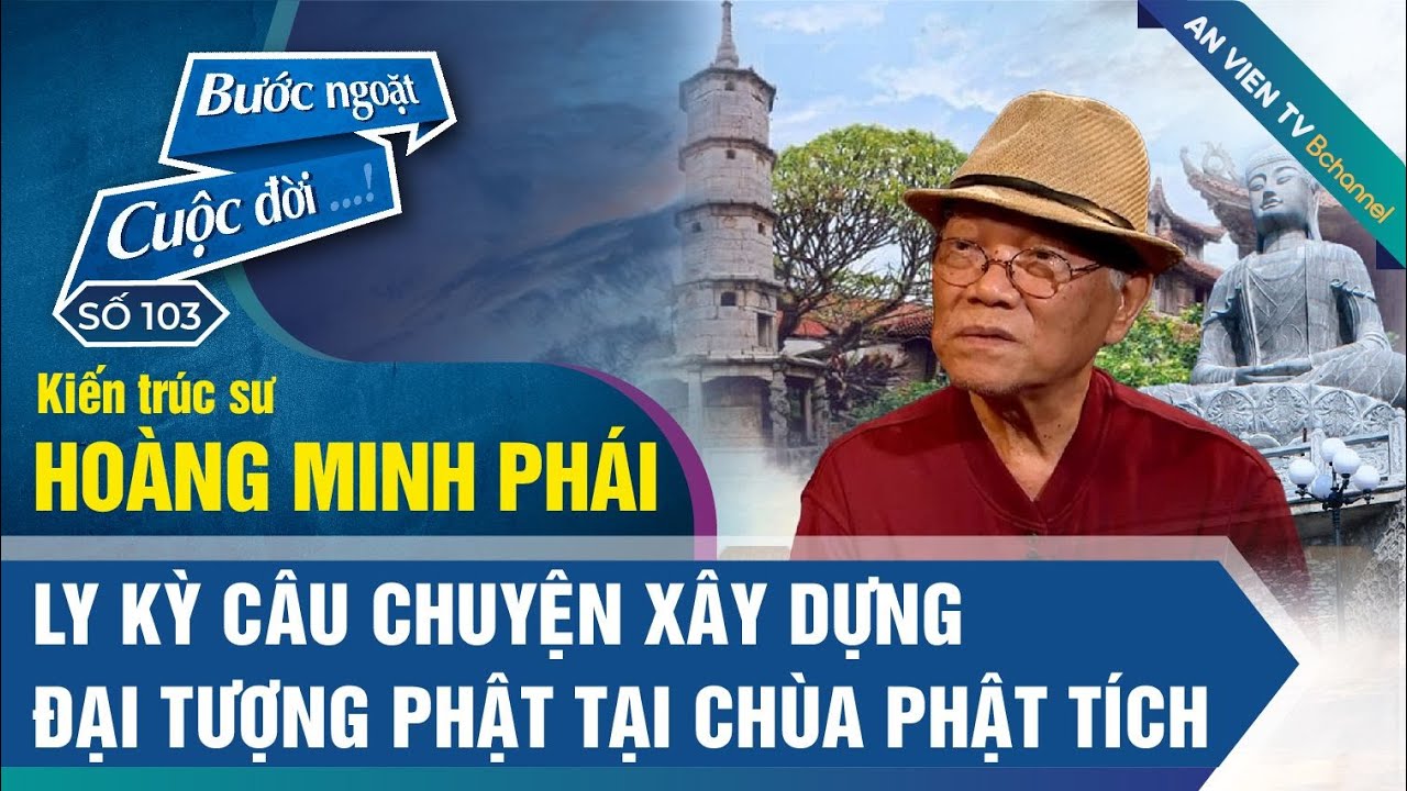 Ly kỳ câu chuyện xây dựng Đại Tượng Phật tại chùa Phật Tích | Bước ngoặt cuộc đời