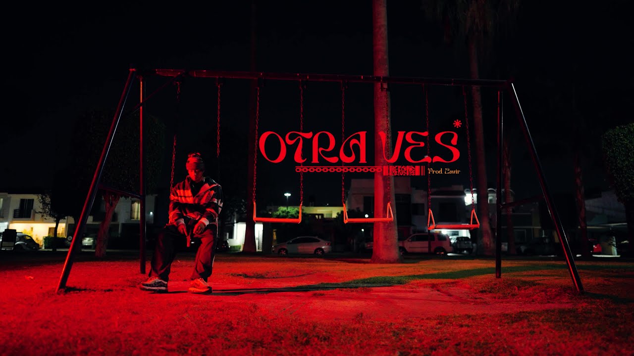 KOGOYUNK X @alex_zavir - OTRA VEZ [VIDEO OFICIAL]