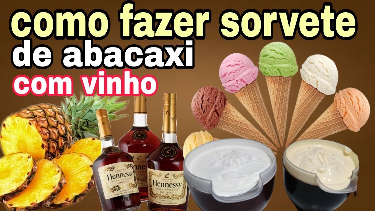 COMO FAZER SORVETE CASEIRO DE ABACAXI COM VINHO 🍷🍍
