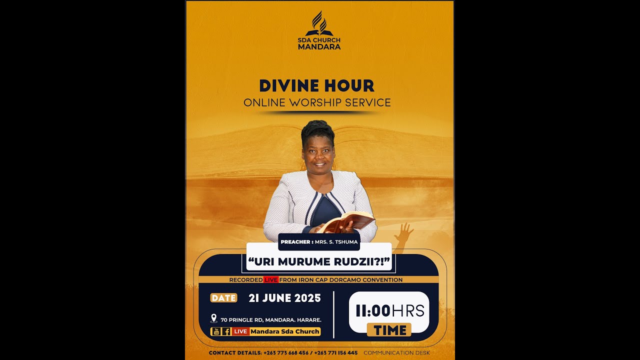 Mandara SDA Church || Divine Hour || Uri Murume rudzii || 21 June 2025 ||  11:00am || Mrs S. Tshuma