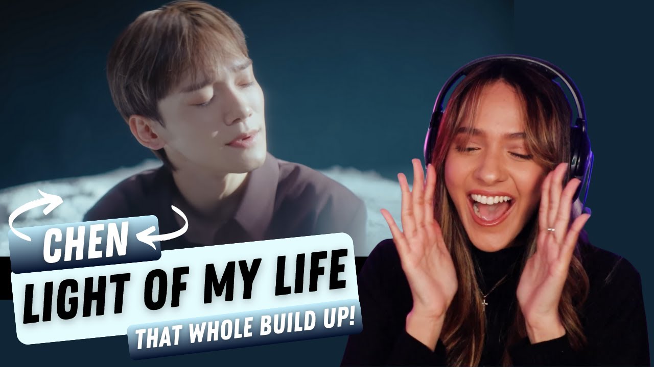CHEN - 'Light Of My Life' MV | REACTION!!