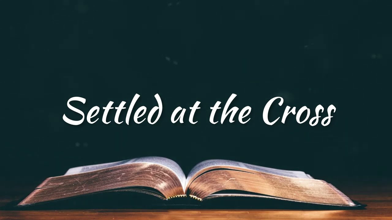 Settled at the Cross | Accompaniment | Piano | Minus One