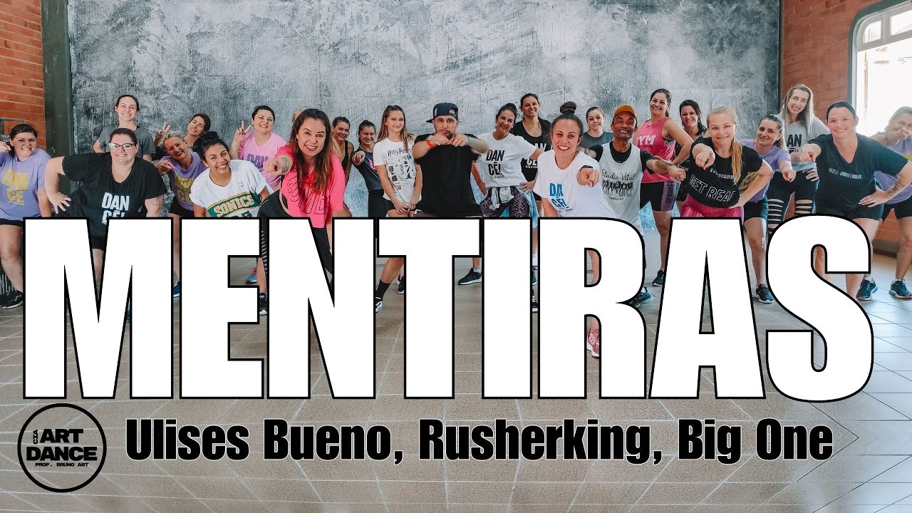 MENTIRAS - Ulises Bueno, Rusherking, Big One l Zumba l Coreografia l Cia Art Dance