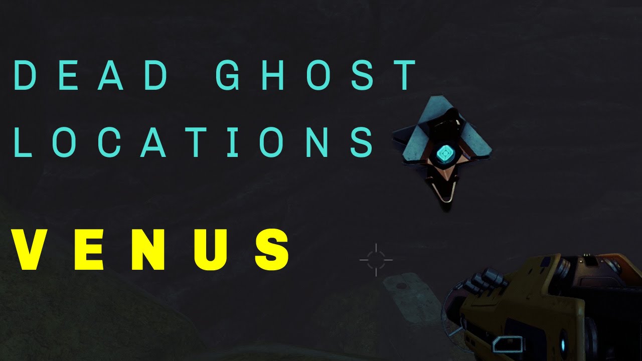 Destiny Dead Ghost Locations - Venus
