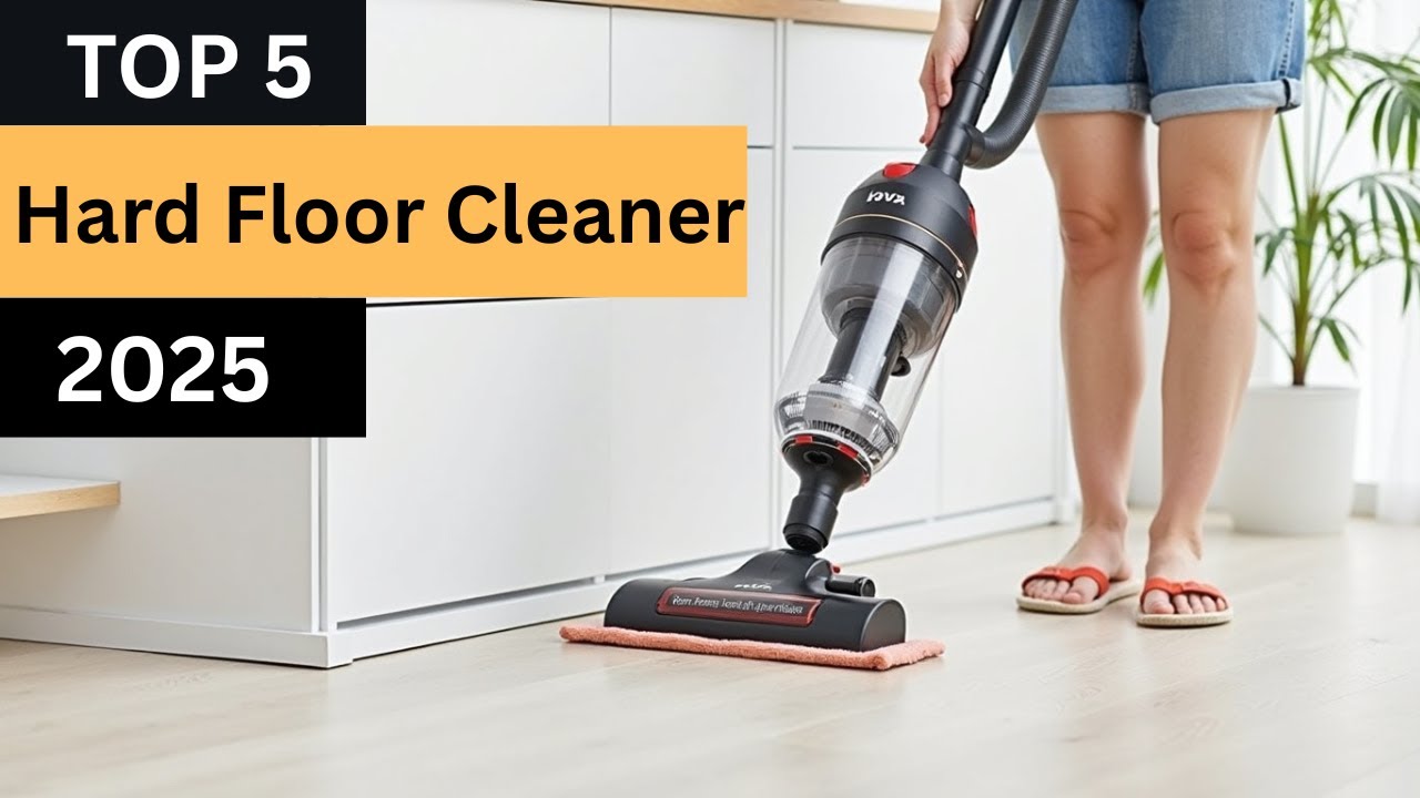 The Top 5 Best Hard Floor Cleaner of 2025