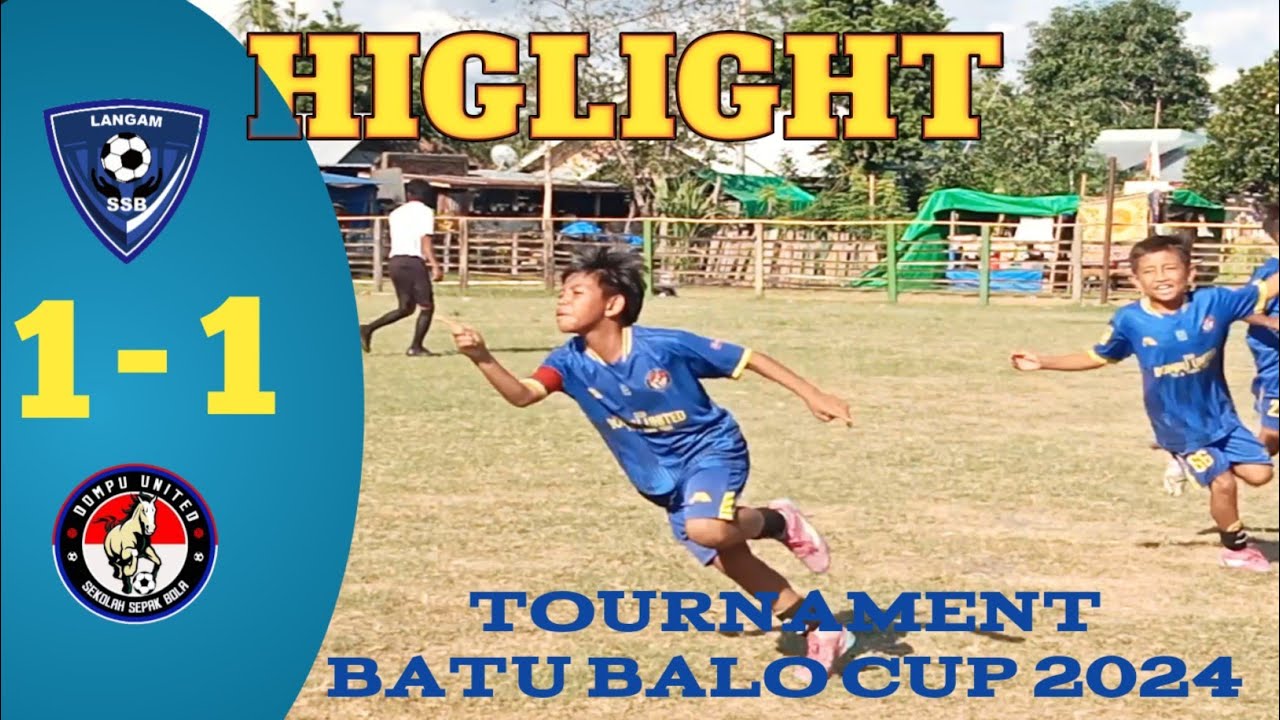 SSB LANGAM VS SSB DOMPU UNITED//TOURNAMENT BATU BALO CUP 2024