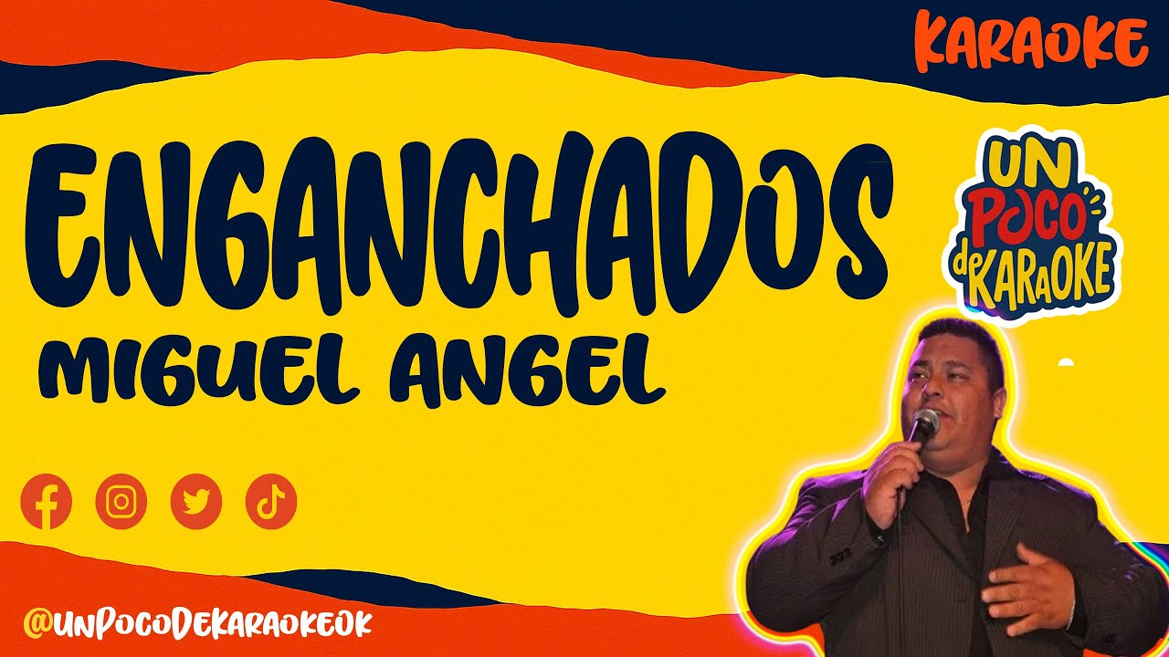KARAOKE Miguel Angel - Enganchados (Un poco de ruido) #unpocodekaraoke