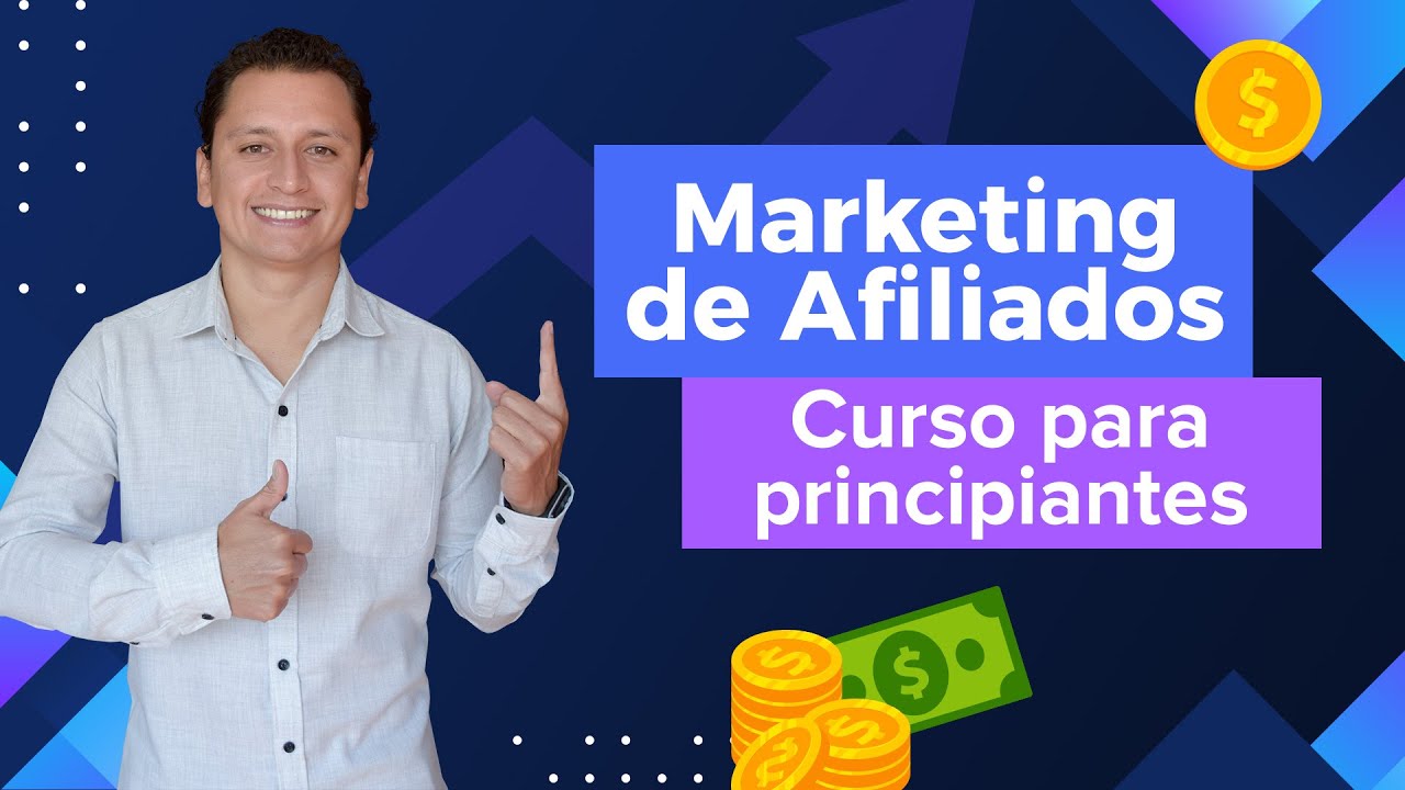 🥇 Marketing de Afiliados para Principiantes ✅ Curso Completo
