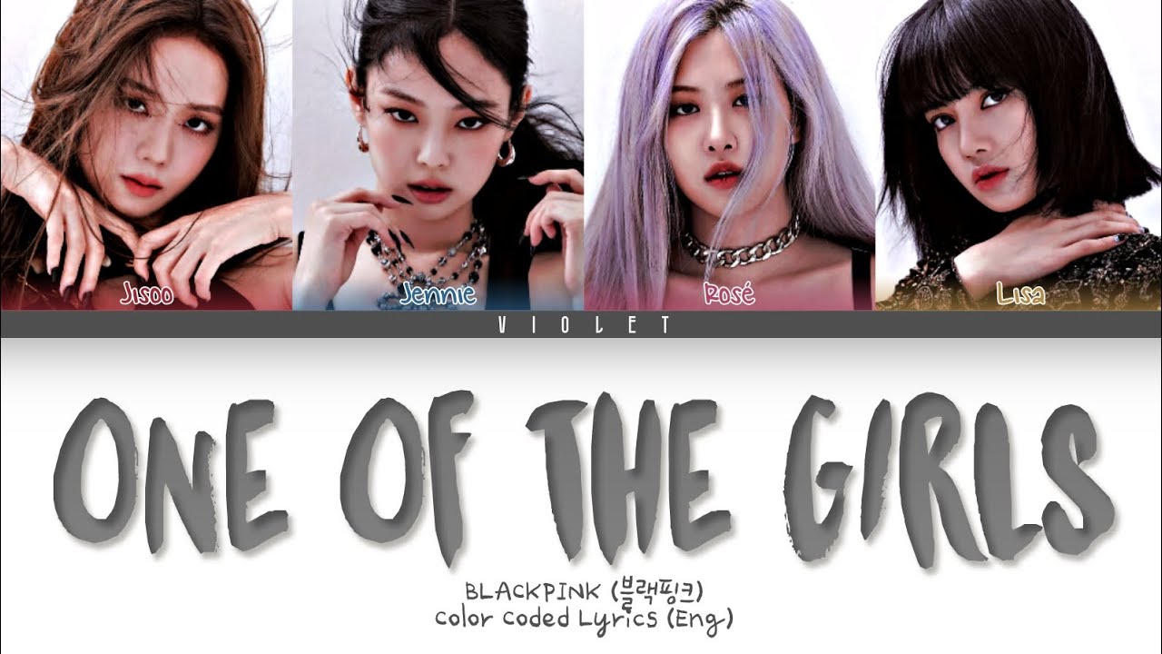 How Would BLACKPINK sing One Of The Girls by THE WEEKND, JENNIE & LILY-ROSE DEPP Color Coded Lyrics