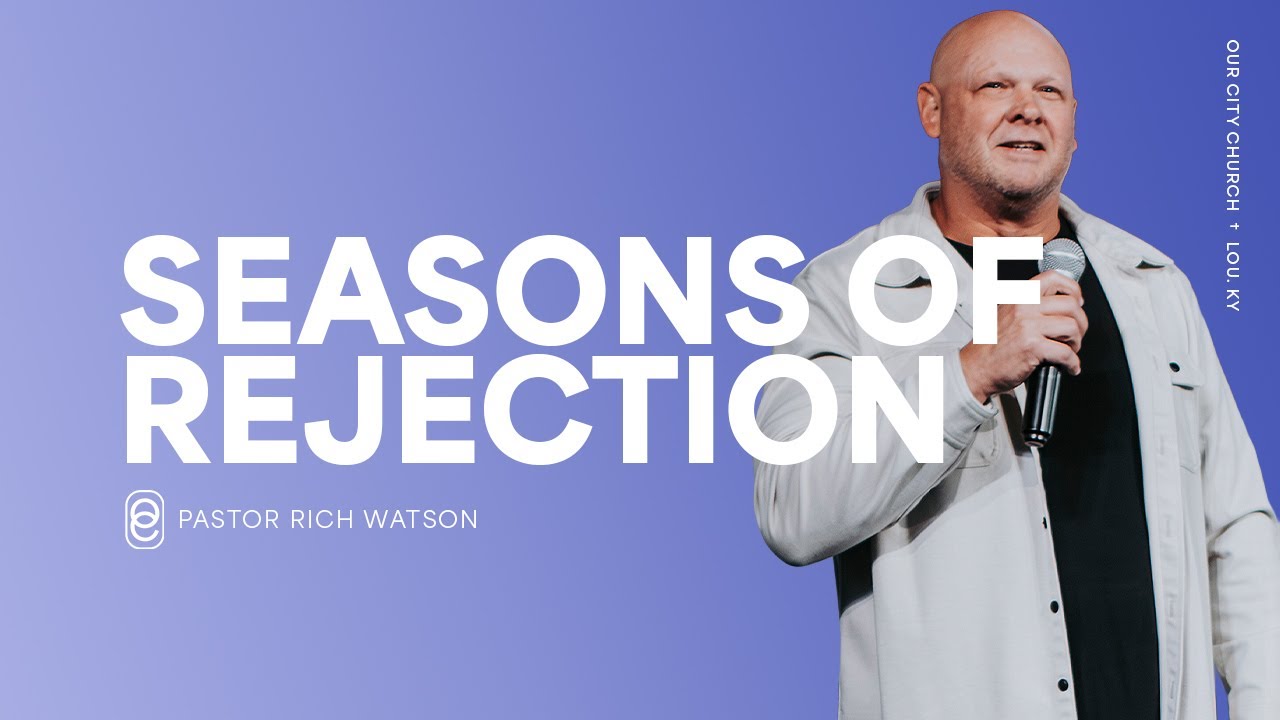 Seasons of Rejection