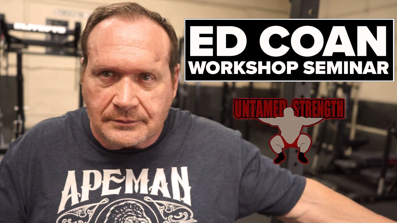 ED COAN Powerlifting Workshop