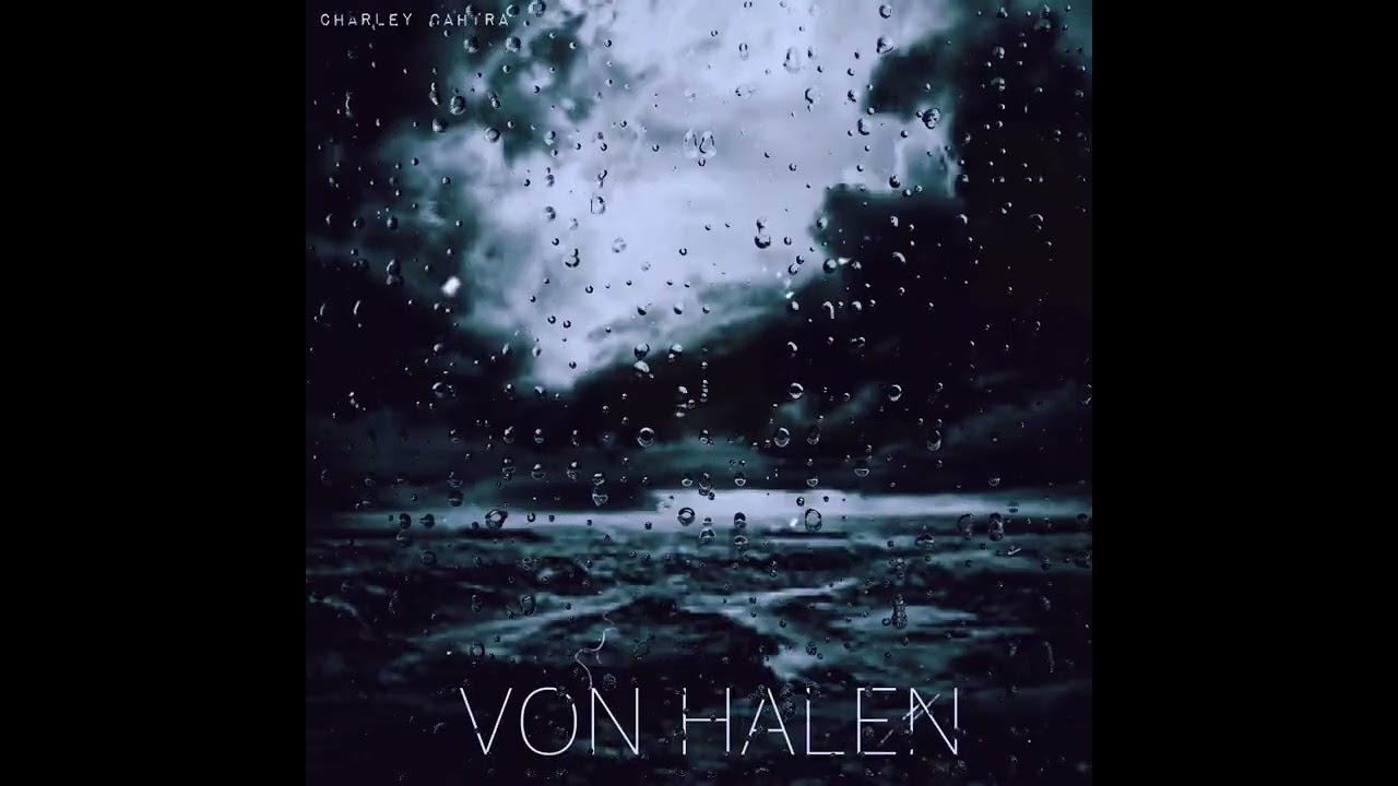 Charley Cahtra - VON HALEN (Audio Visualizer)