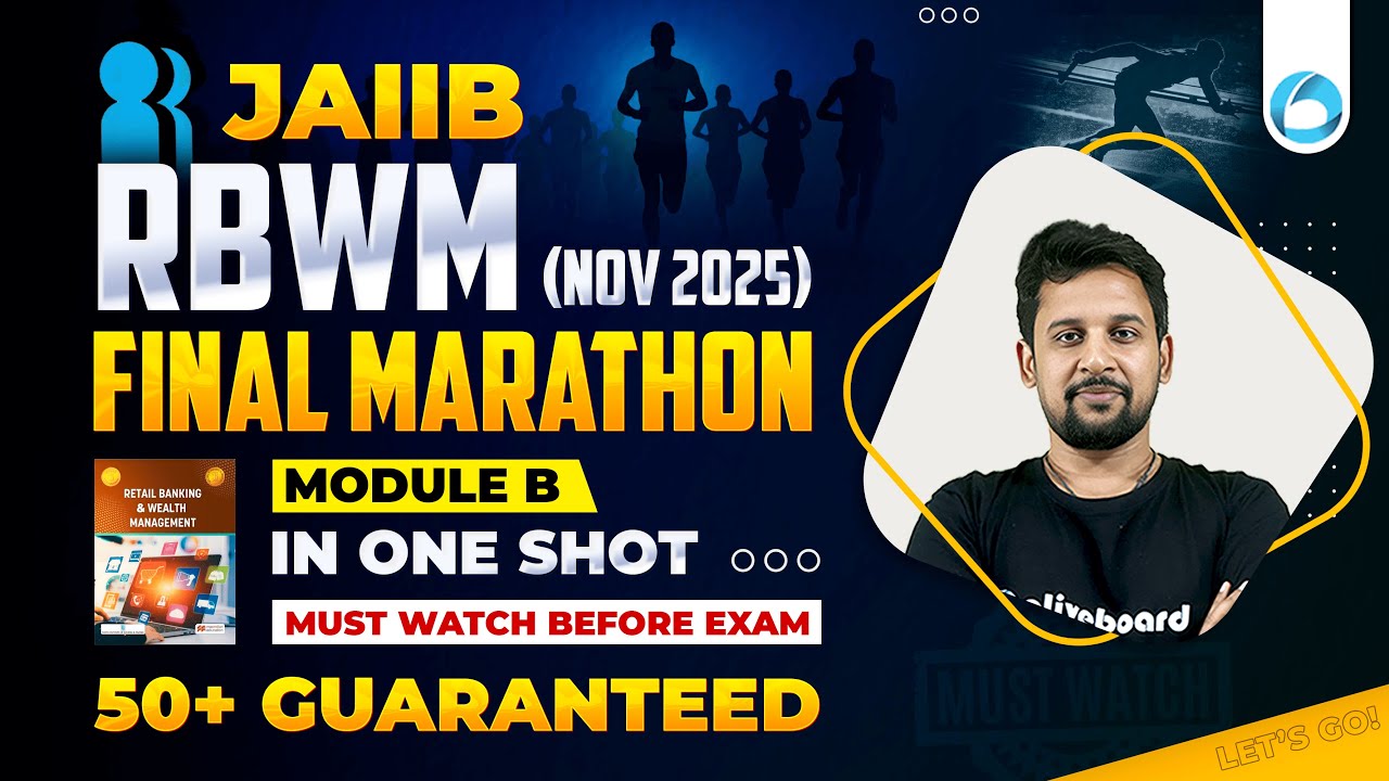 JAIIB RBWM (Nov 2025) FINAL MARATHON | JAIIB RBWM Module B Marathon | Must Watch Before Exam