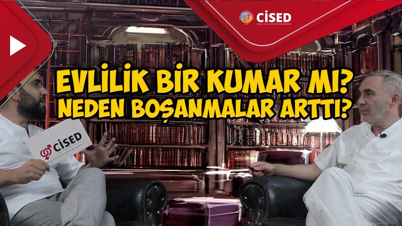 Evlilik Bir Kumar Mı? Neden Günümüzde Boşanmalar Arttı? | CİSED