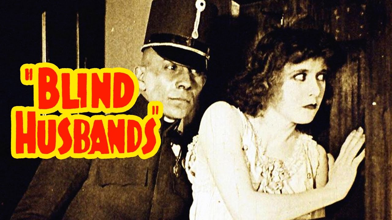 Blind Husbands (1919) Von Stroheim- Drama, Romance Silent Film