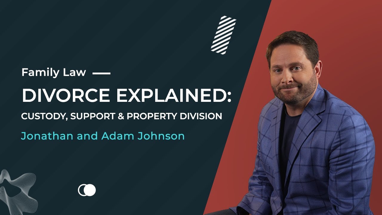 Family Law: Divorce Explained: Custody, Support & Property Division