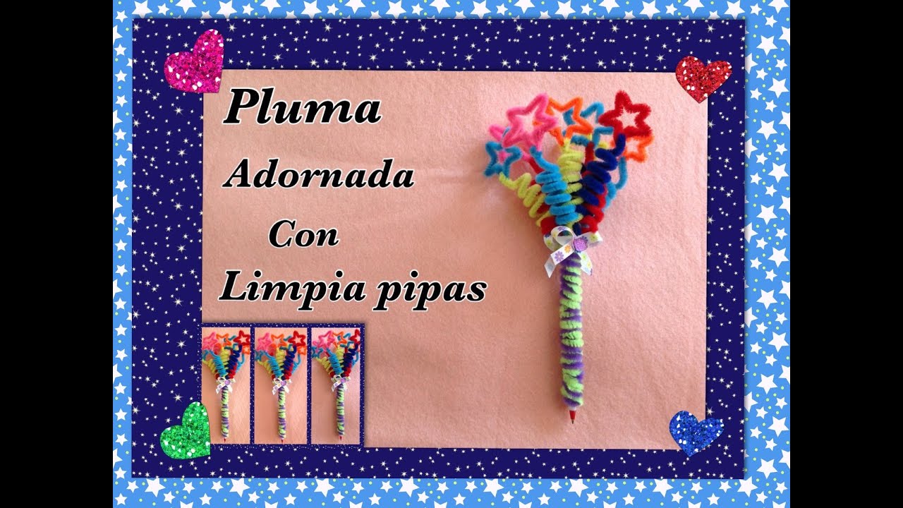 PLUMA O LAPICERO ADORNADO CON LIMPIA PIPAS ( ESTRELLAS) .