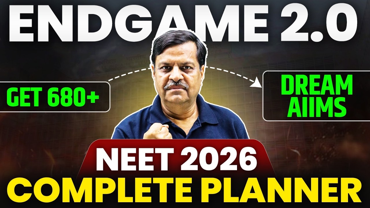 NEET 2026 Complete Planner 📚 | How to Score 650+ & Reach AIIMS | Endgame Crash Course 2.0 #neet