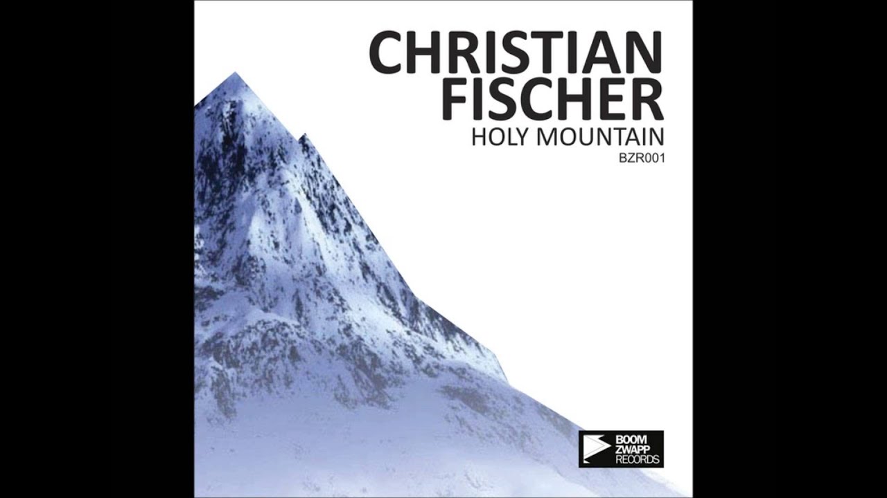 Christian Fischer - Holy Mountain (XHEI Remix)