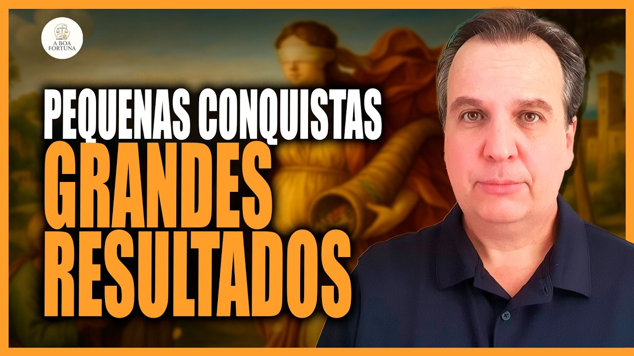 O PRAZER DAS PEQUENAS CONQUISTAS: A BASE INVISÍVEL DOS GRANDES RESULTADOS