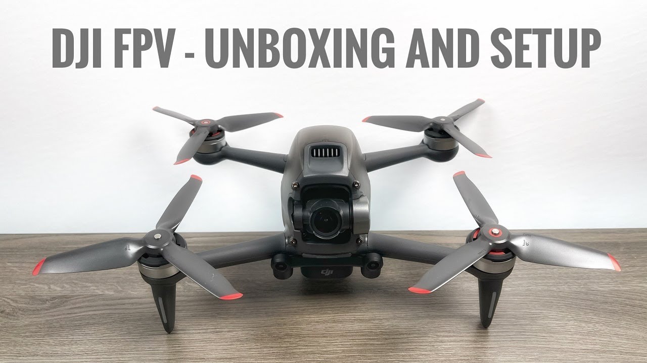 DJI FPV Drone Unboxing & Setup | DJI FPV Combo