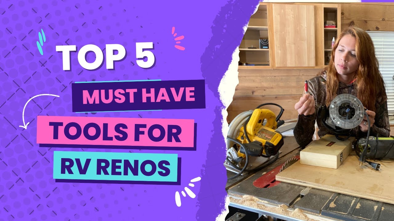 TOP 5 MUST HAVE TOOLS FOR RENOVATING YOUR RV/VAN #rvrenovation #rv #tools #vanlife #rvlife