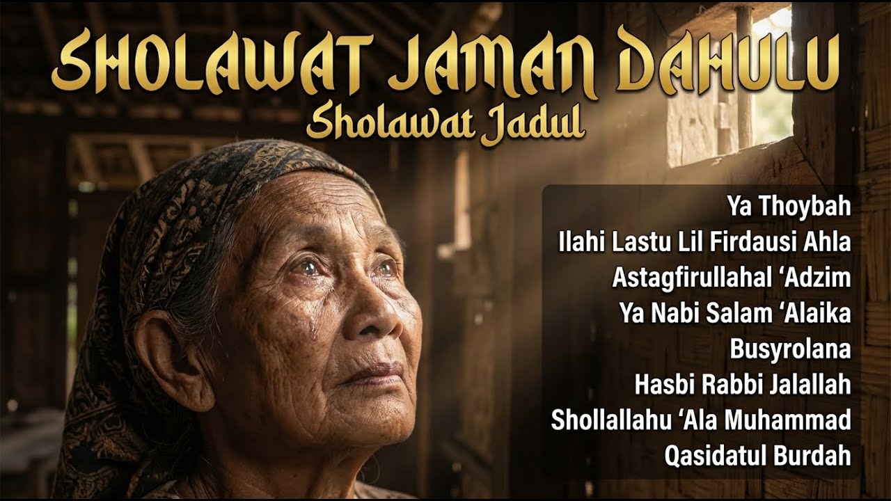 Sholawat Merdu Jaman Dulu Lengkap | Doa Orang Tua yang Menyentuh Hati 2026