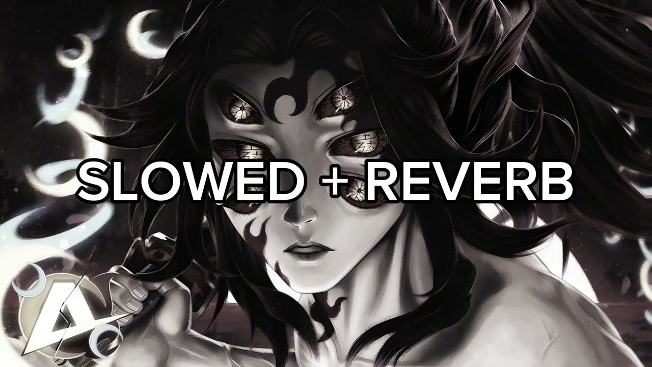 SLOWED + REVERB Kokushibo (Kimetsu no Yaiba) | Inveja | AniRap