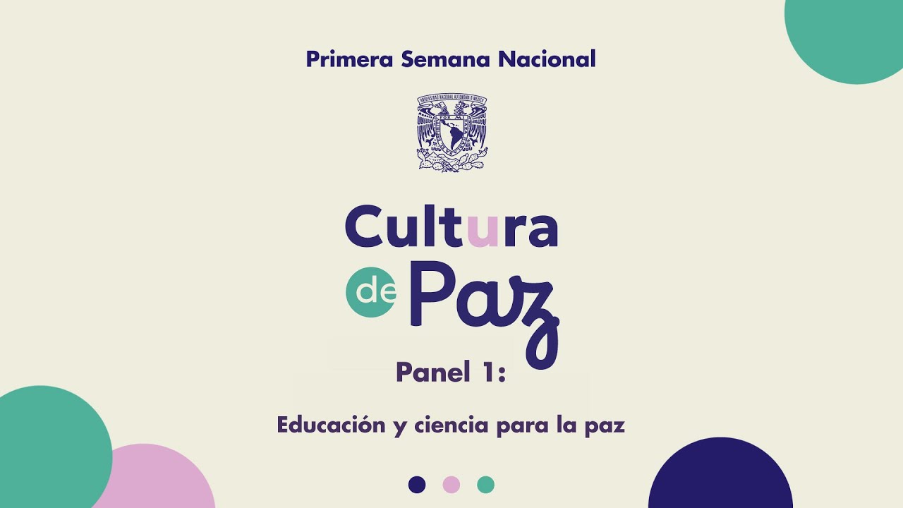 Panel 1: Educación y ciencia para la paz