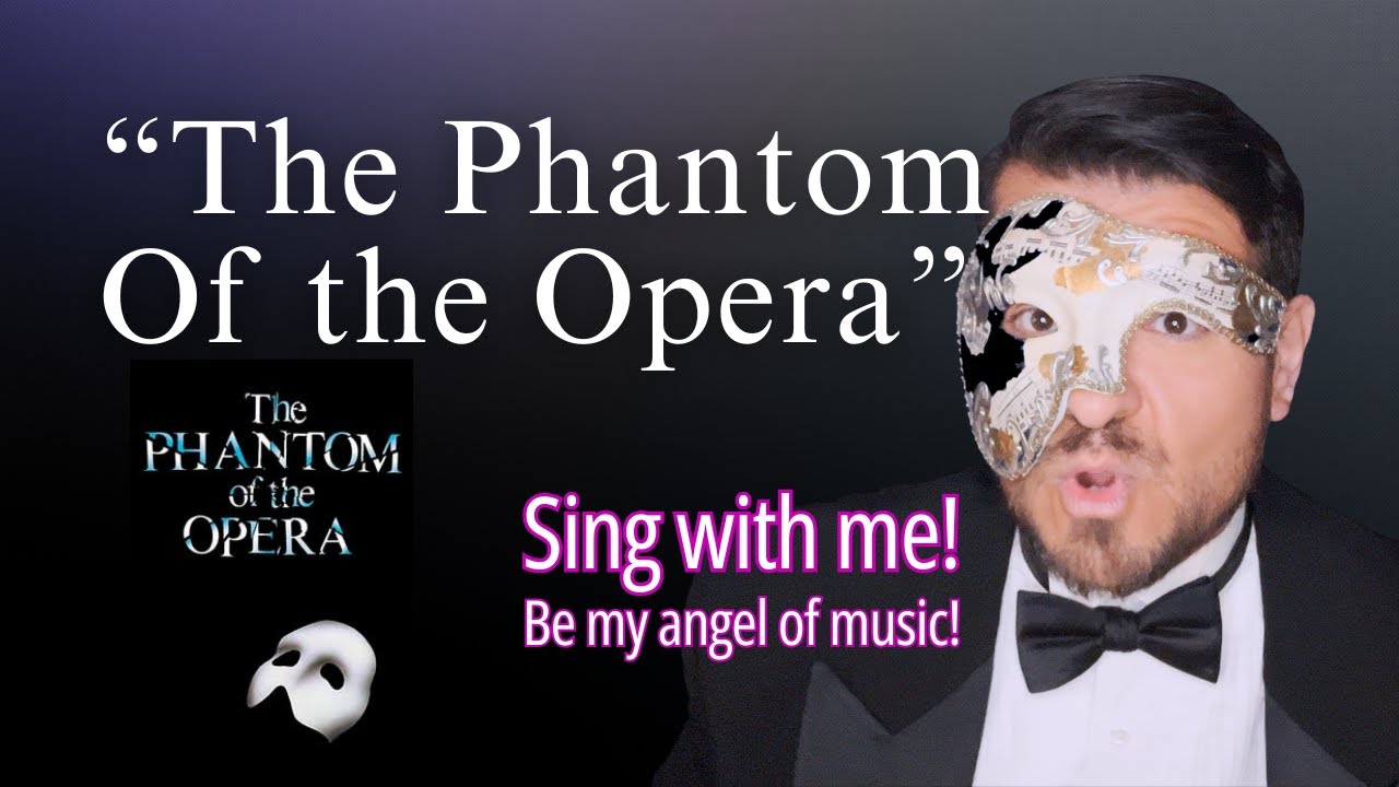 “The Phantom of the Opera” from Phantom of the Opera - Duet Karaoke