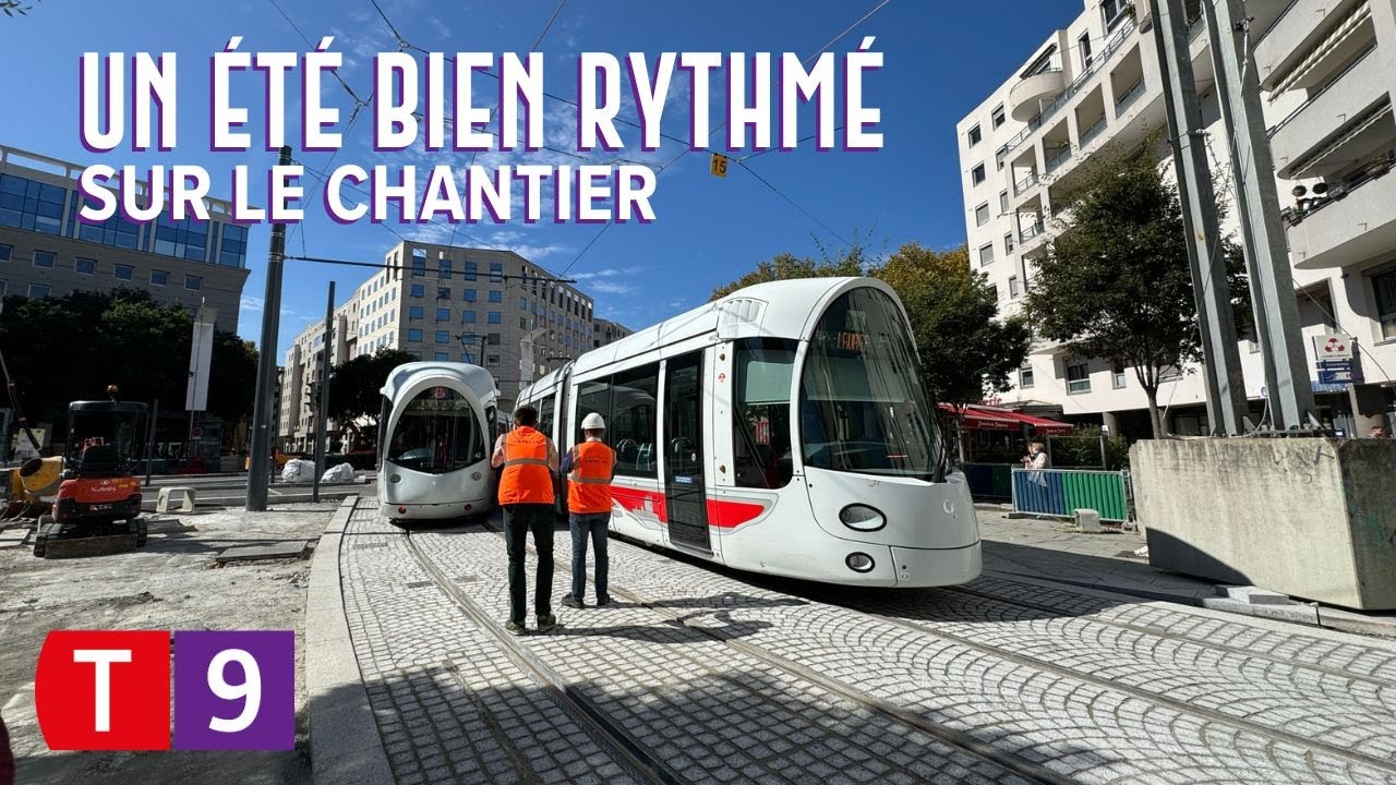 Tramway T9 : la rétrospective des travaux de l'été 2024 à Charpennes