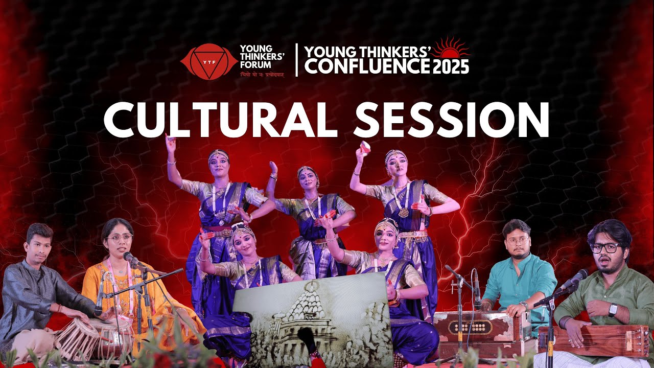 Young Thinkers Confluence 2025 | Cultural Session