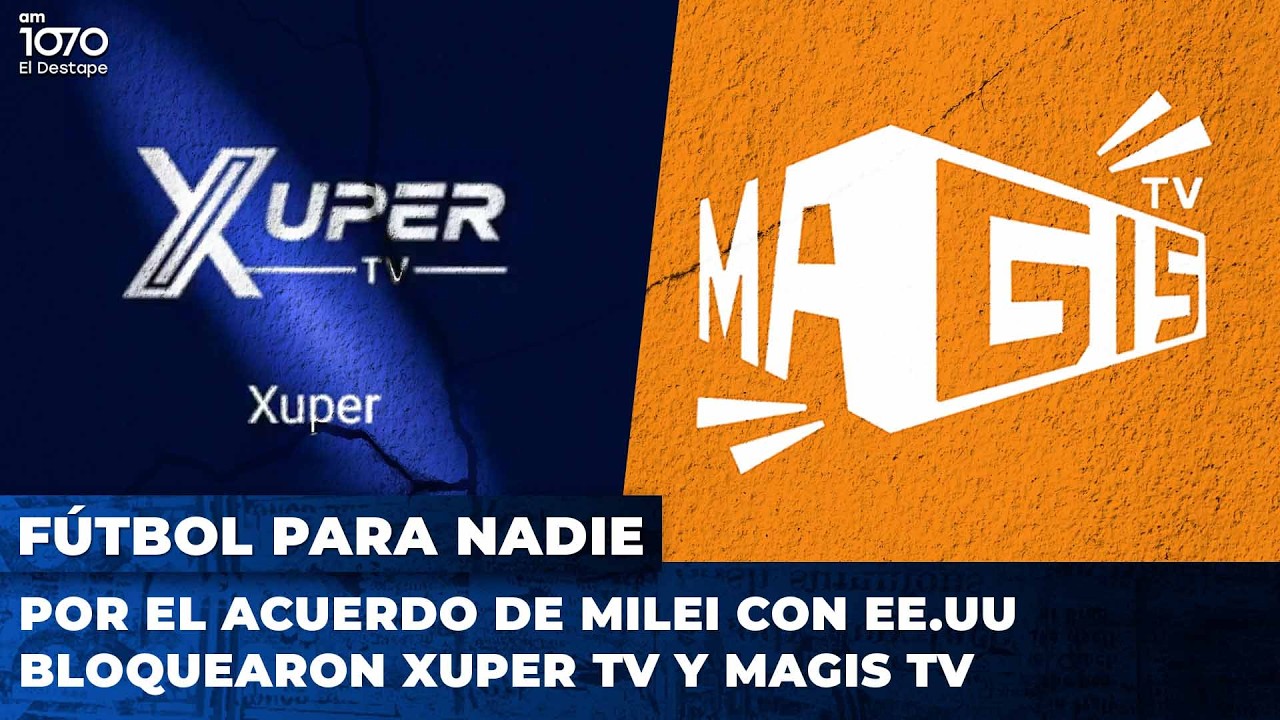 ¡CHAU AL FÚTBOL GRATIS! Por el acuerdo de Milei con EE.UU bloquearon plataformas para mirar fútbol