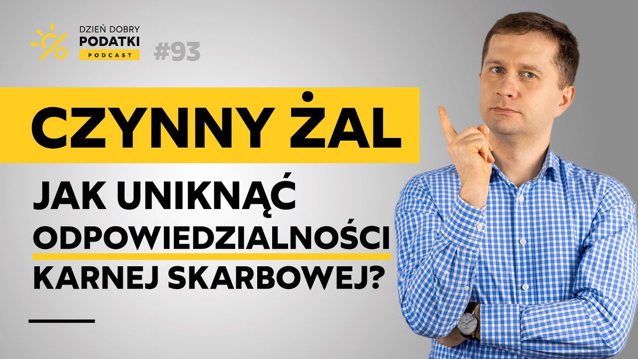 Jak złożyć&nbsp;CZYNNY ŻAL i uniknąć&nbsp;odpowiedzialności karnej skarbowej