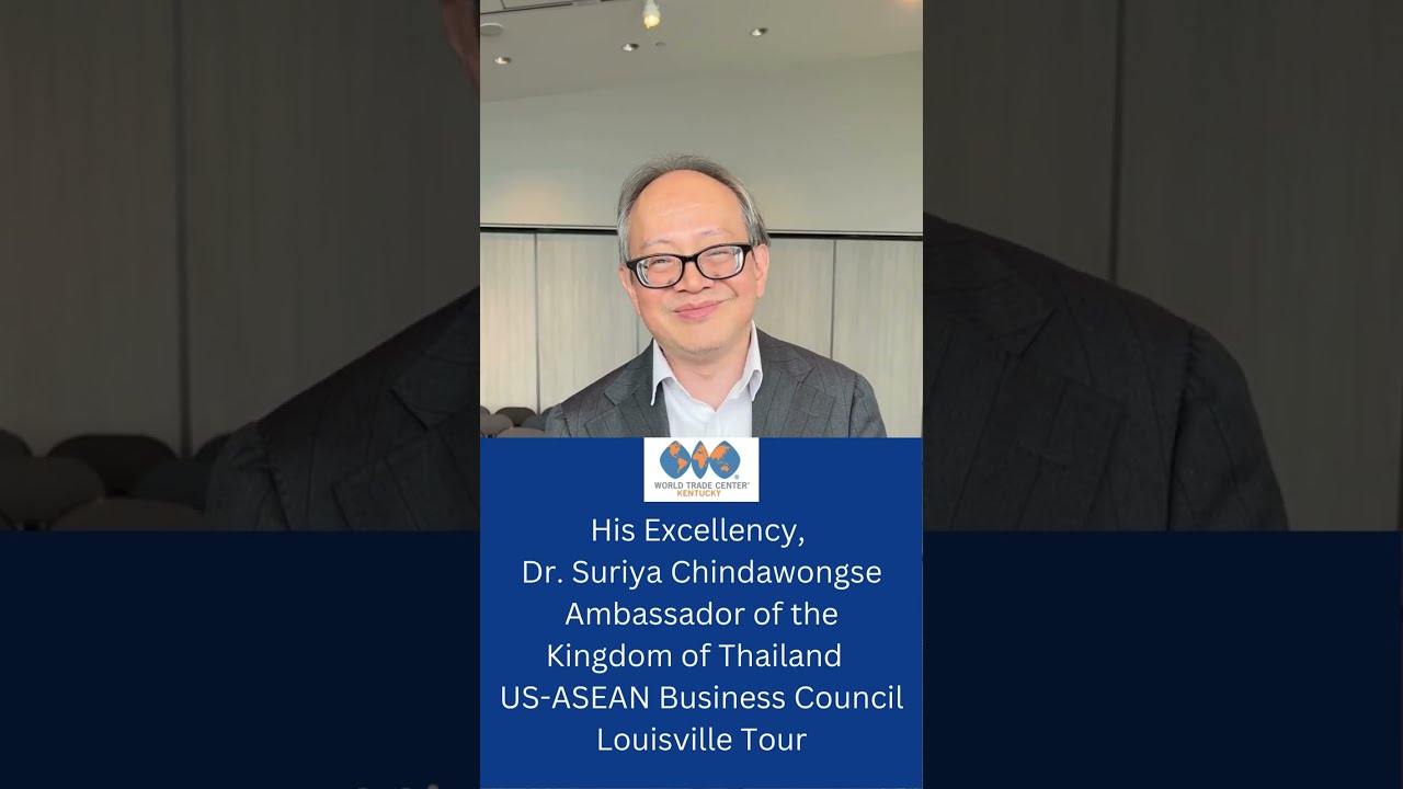 WTCKY Hosts His Excellency, the Ambassador of the Kingdom of Thailand