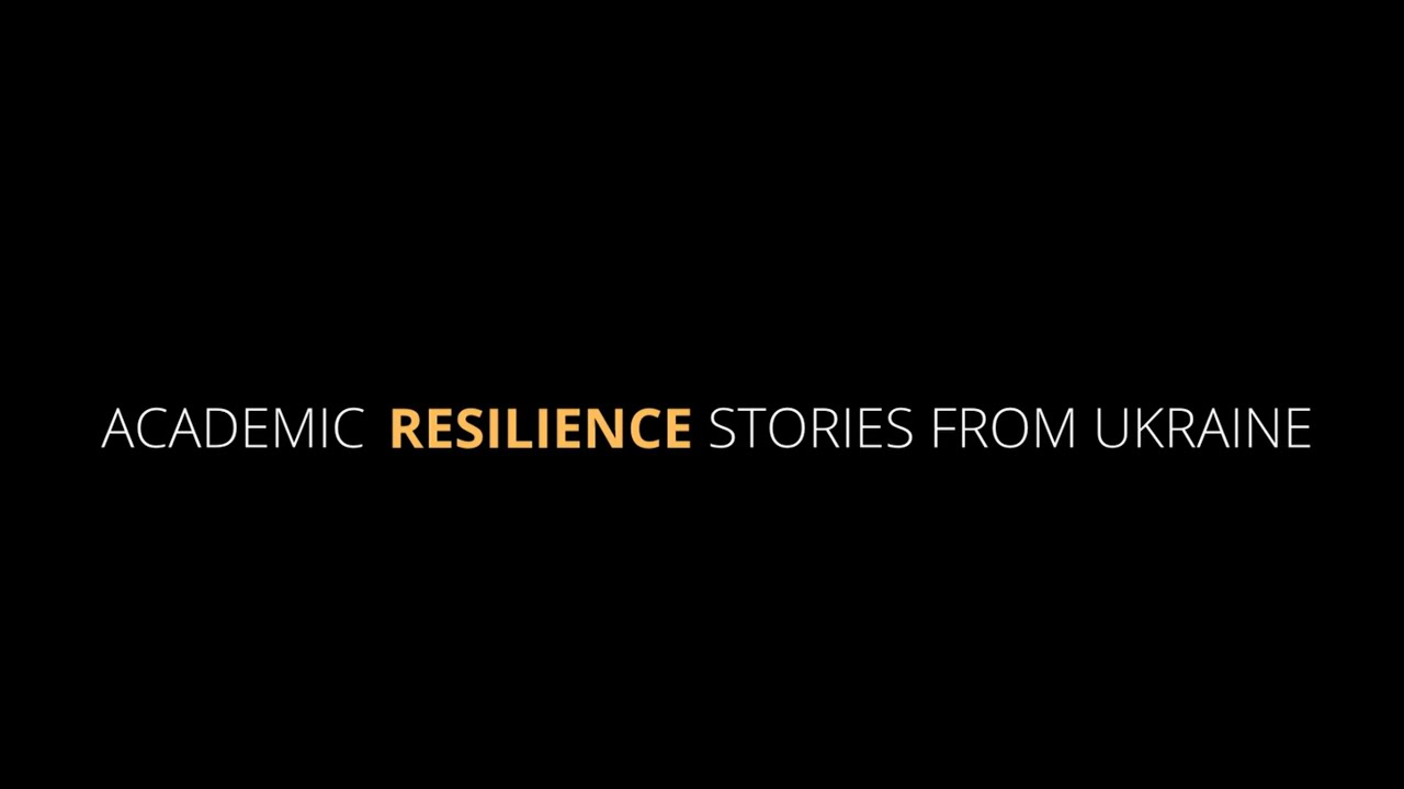 Academic Resilience Stories from Ukraine sub ENG