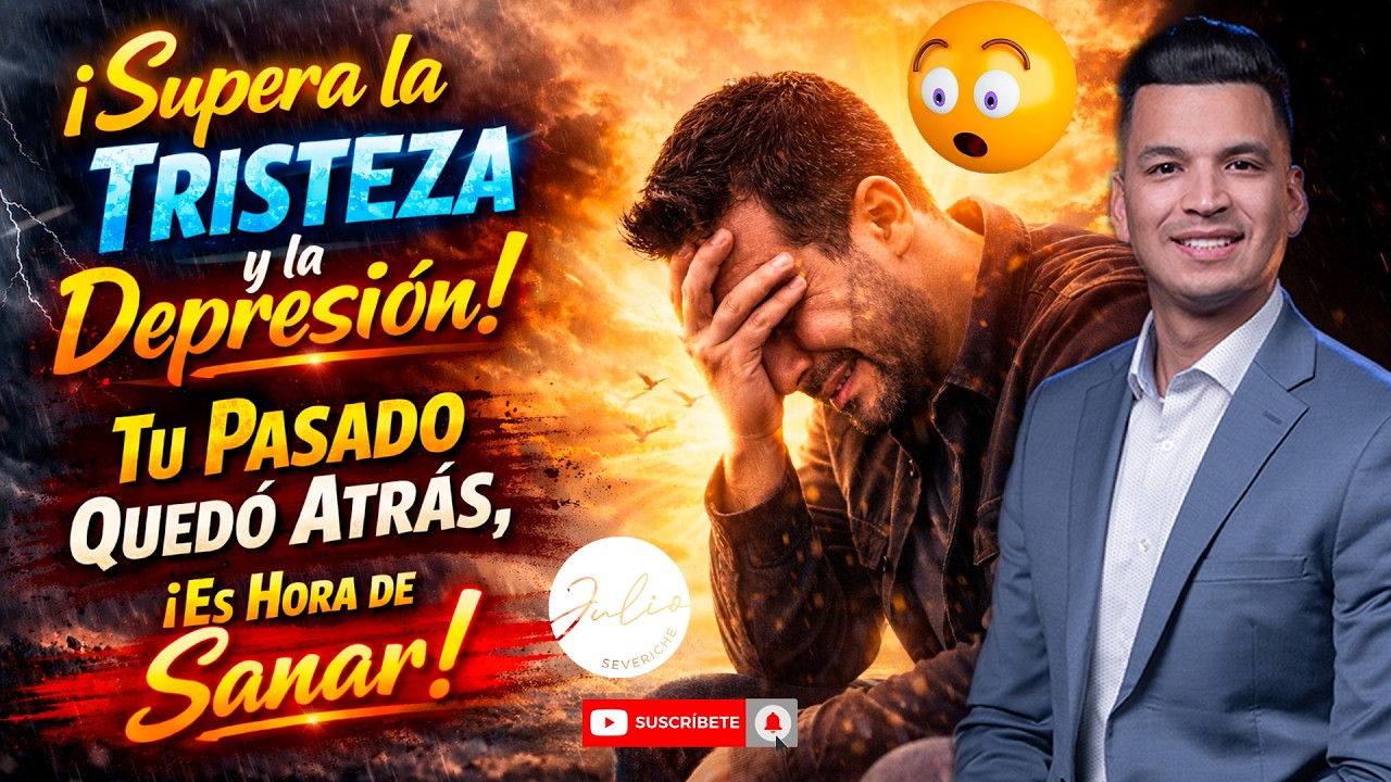 Liberate del PASADO😭 DEJAR ATRÁS la DEPRESIÓN😭TRISTEZA😭/INGLES ESPAÑOL-Pastor Julio Severiche 498