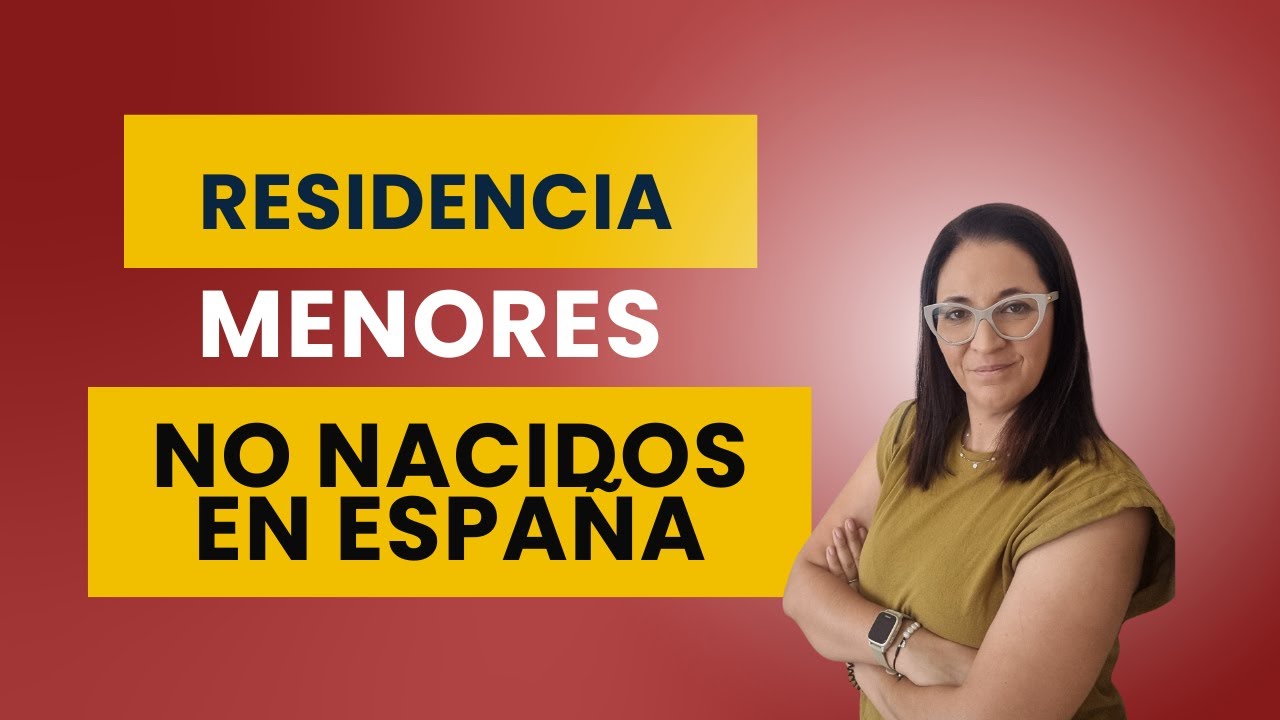 Residencia de menores no nacidos en España
