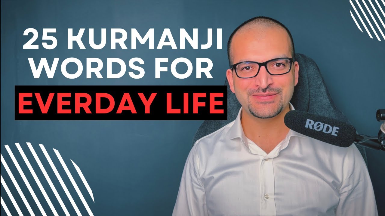 25 Popular Kurdish Nouns You Need in Daily Life