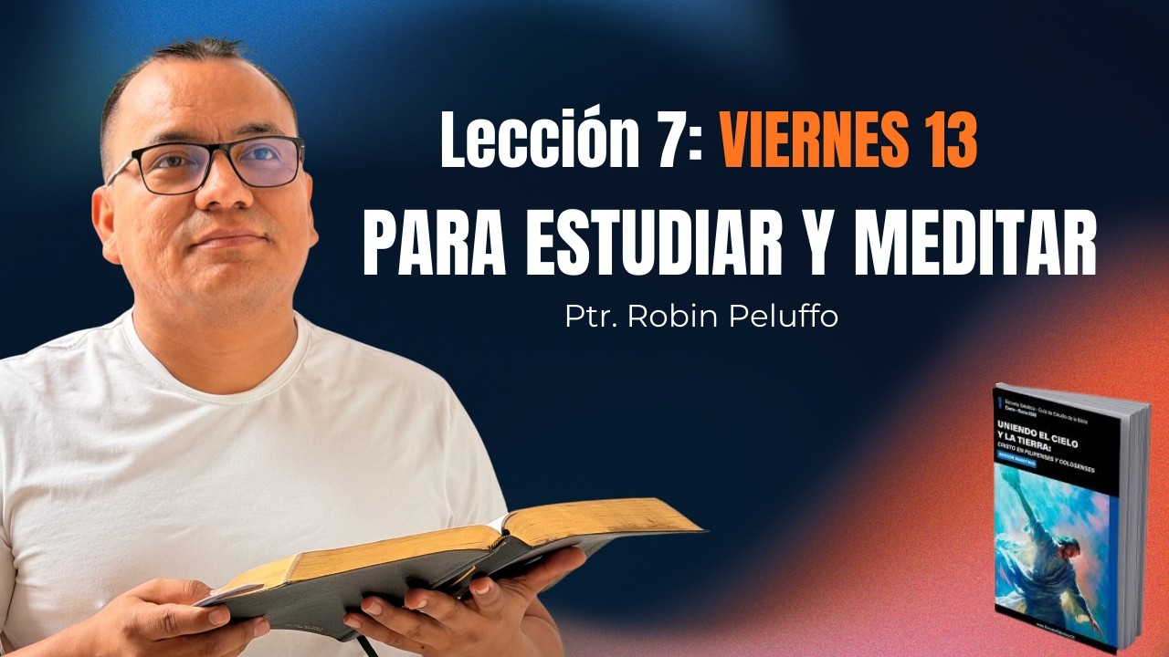 ESTUDIEMOS JUNTOS | Escuela Sabática Viernes 12 feb | PARA ESTUDIAR Y MEDITAR