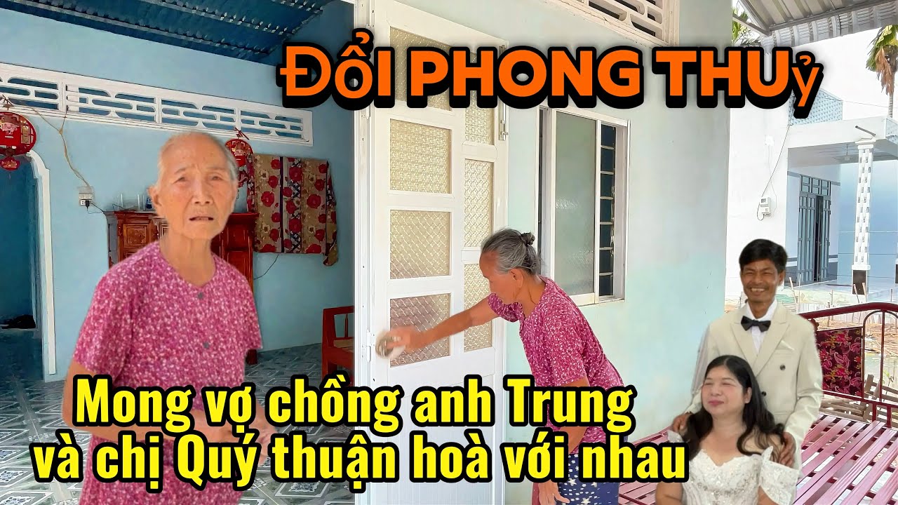 Bất ngờ mẹ anh Trung làm cửa mới để thay đổi phong thuỷ mong vợ chồng anh Trung hoà thuận
