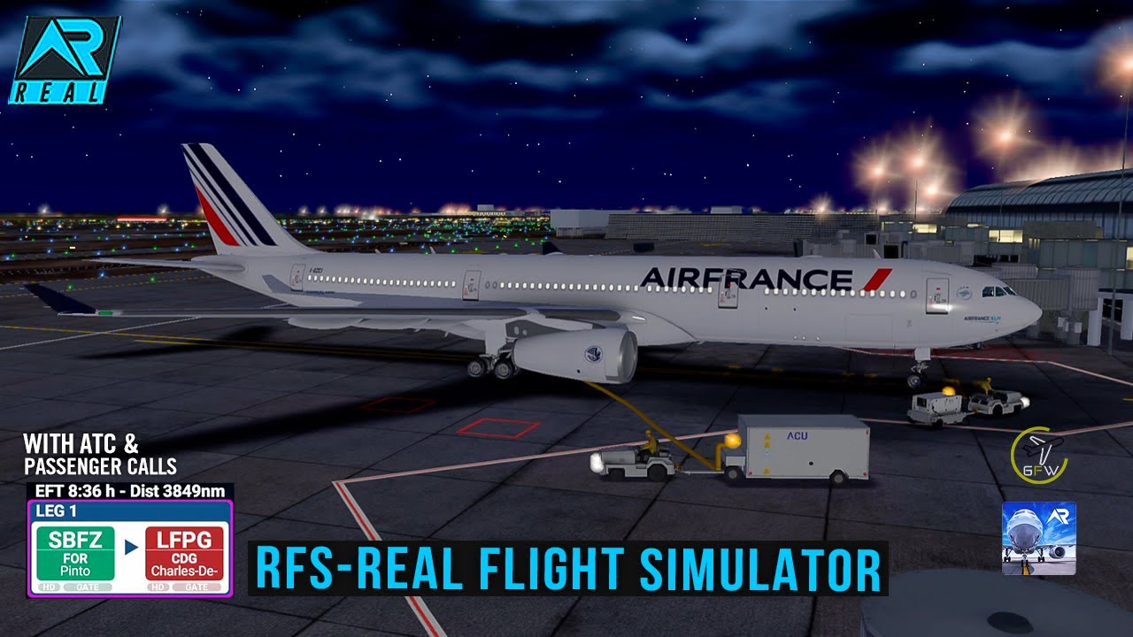 RFS - Real Flight Simulator- Fortaleza to Paris ||Full Flight||A330||AirFrance||FullHD||RealRoute