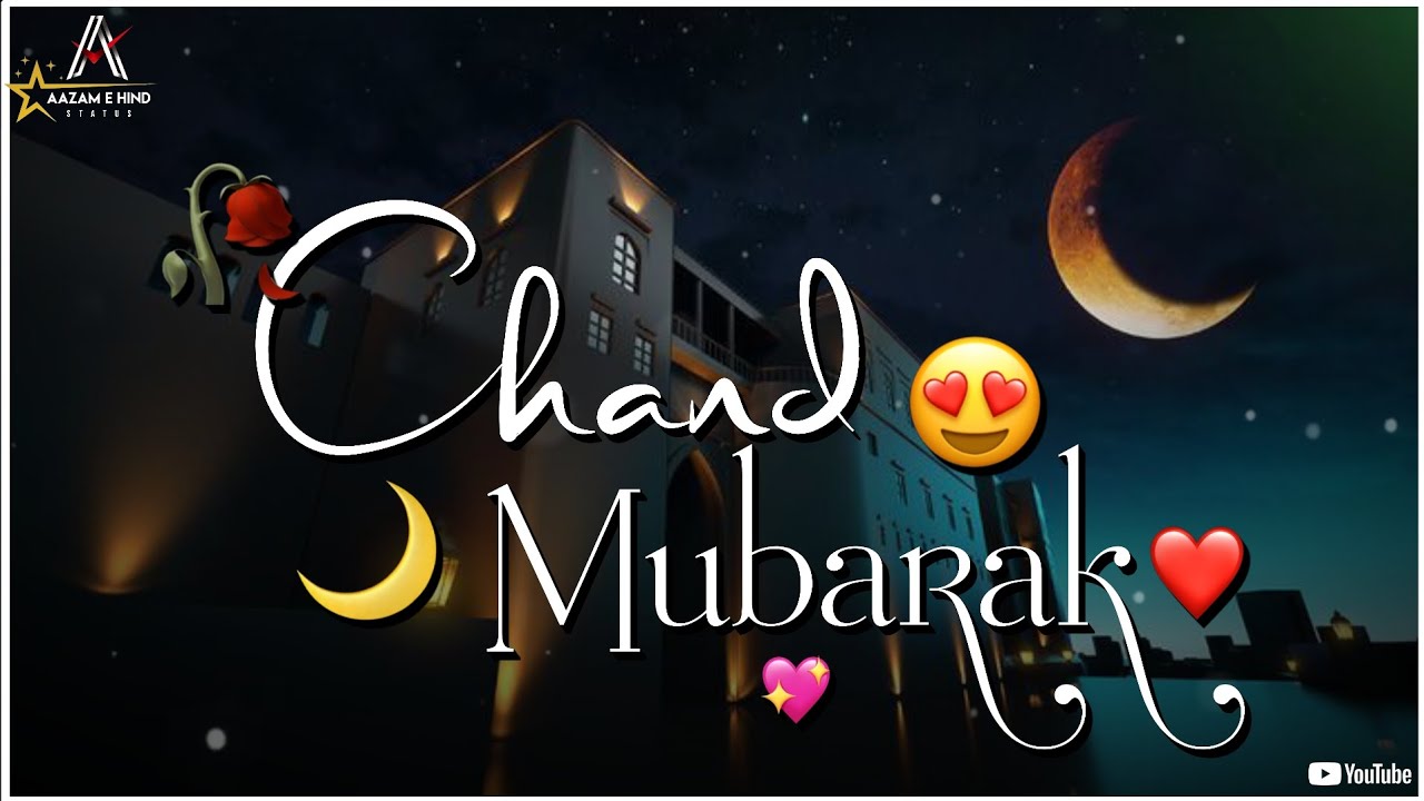 🌙Chand Mubarak Status 🥀❤️ Eid Ka Chand Status 😍🌙 Chand Status 💕😘 Chand Raat Mubarak